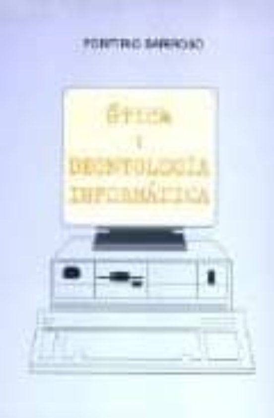 Etica Y Deontologia Informatica