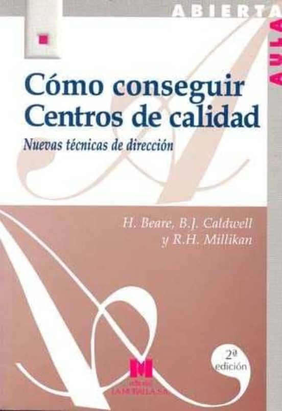 Cómo conseguir centros de calidad: nuevas técnicas de dirección