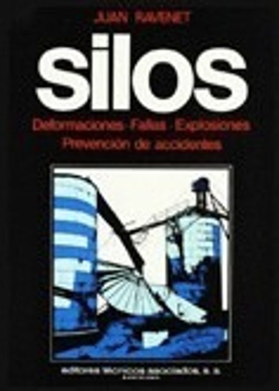 Silos. Tomo I I Deformaciones. Fallas. Explosiones
