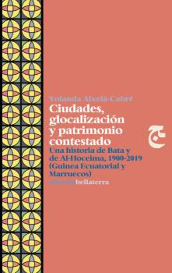 Ciudades Glocalización Y Patrimonio Contestado