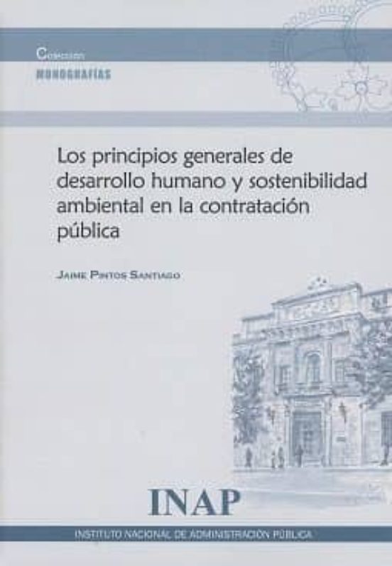 Los Principios Generales De Desarrollo Humano Y Sostenibilidad Ambiental En La Contratación Pública