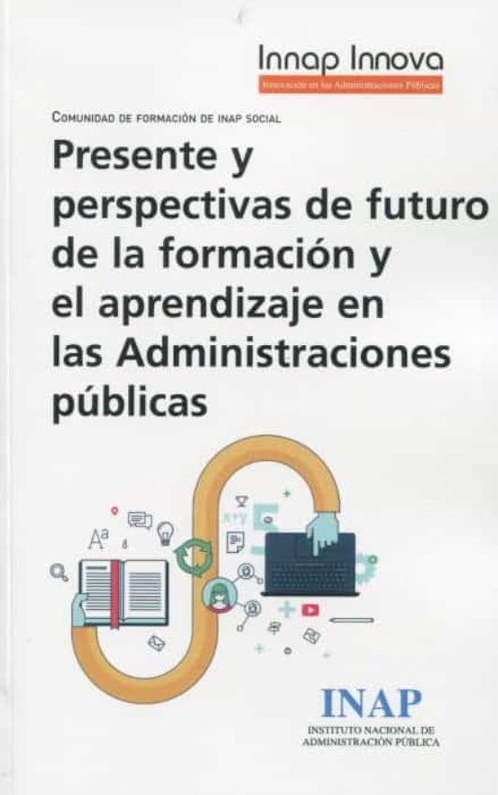 Presente Y Perspectivas De Futuro De La Formación Y El Aprendizaje En