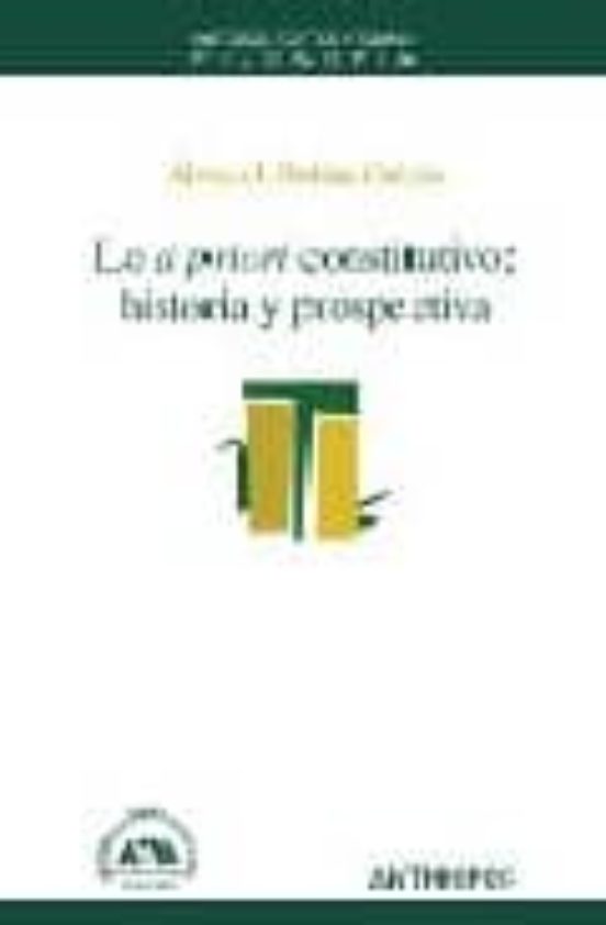 Lo A Priori Constitutivo: Historia Y Prospectiva