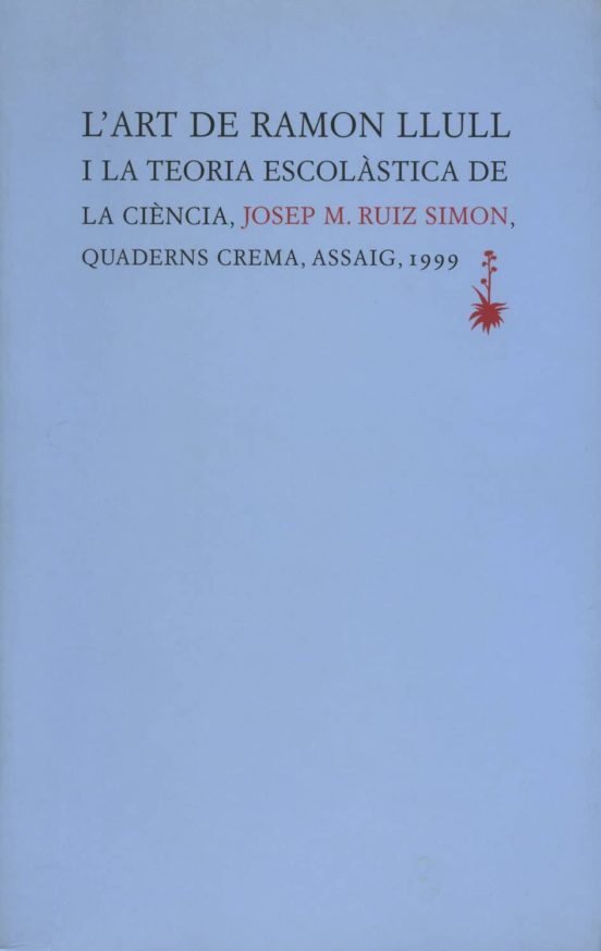 L Art De Ramon Llull I La Teoria Escolastica De La Ciencia