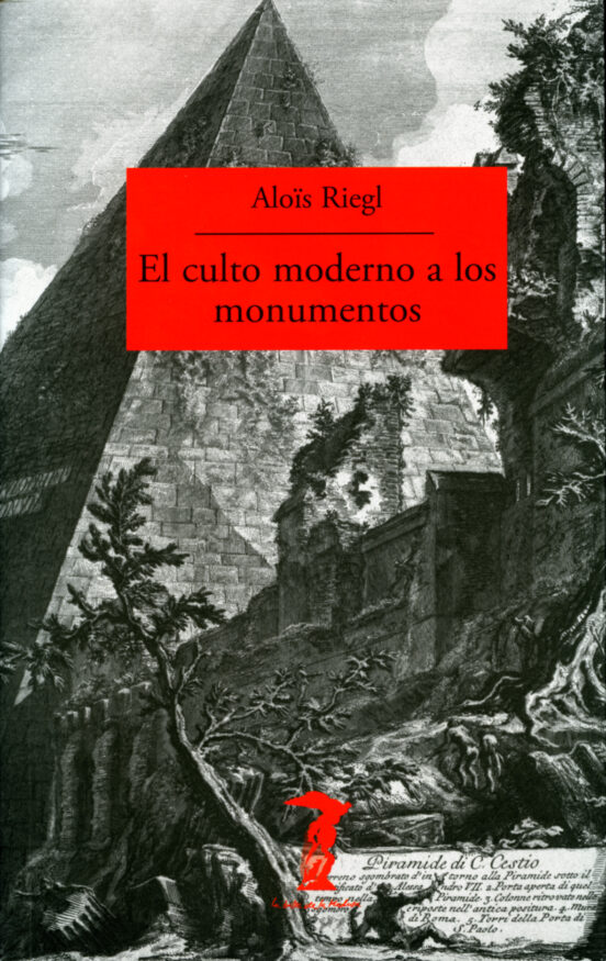 El Culto Moderno A Los Monumentos