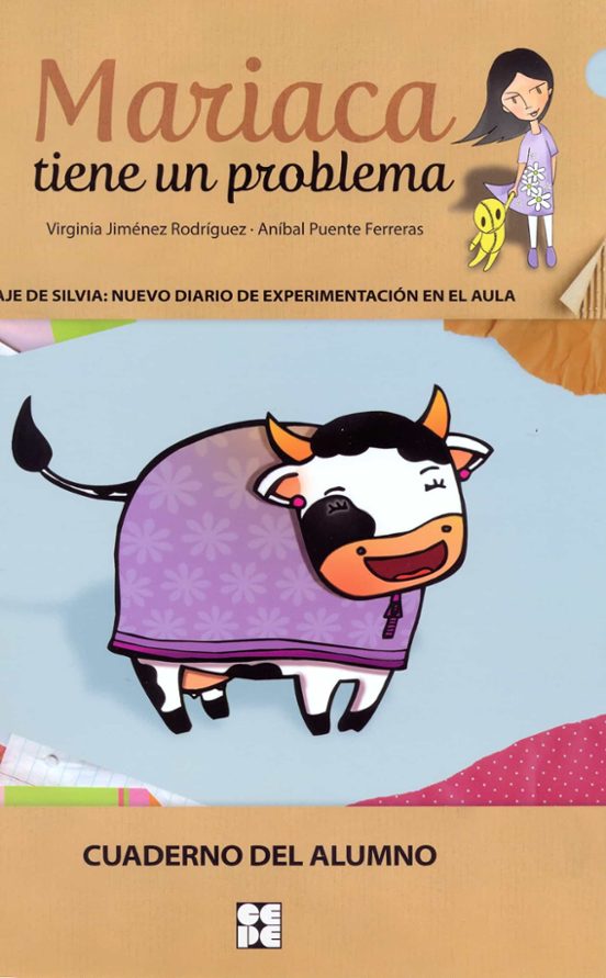 Mariaca Tiene Un Problema. Cuaderno Del Alumno. El Viaje De Silvi A: N