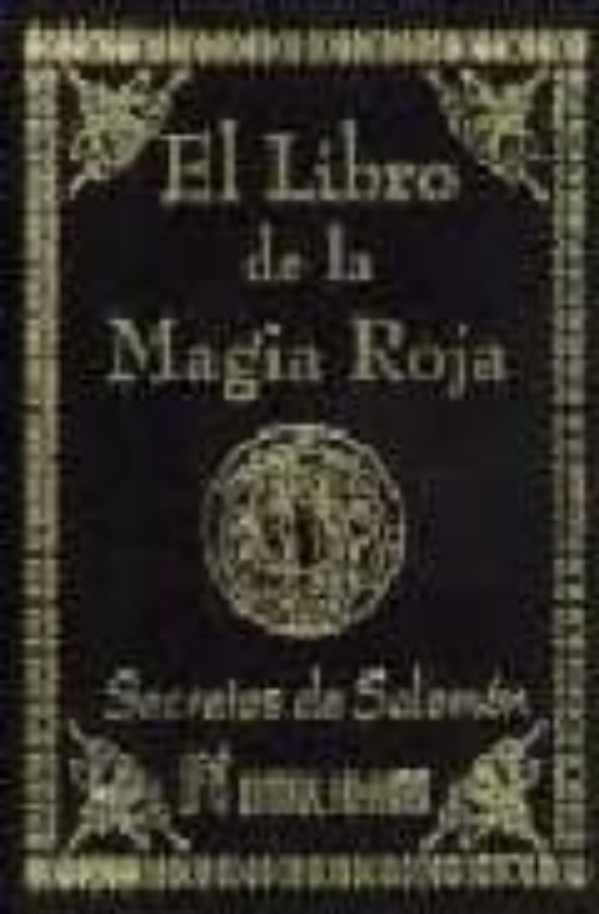 El Libro De La Magia Roja. Secretos De Salomon