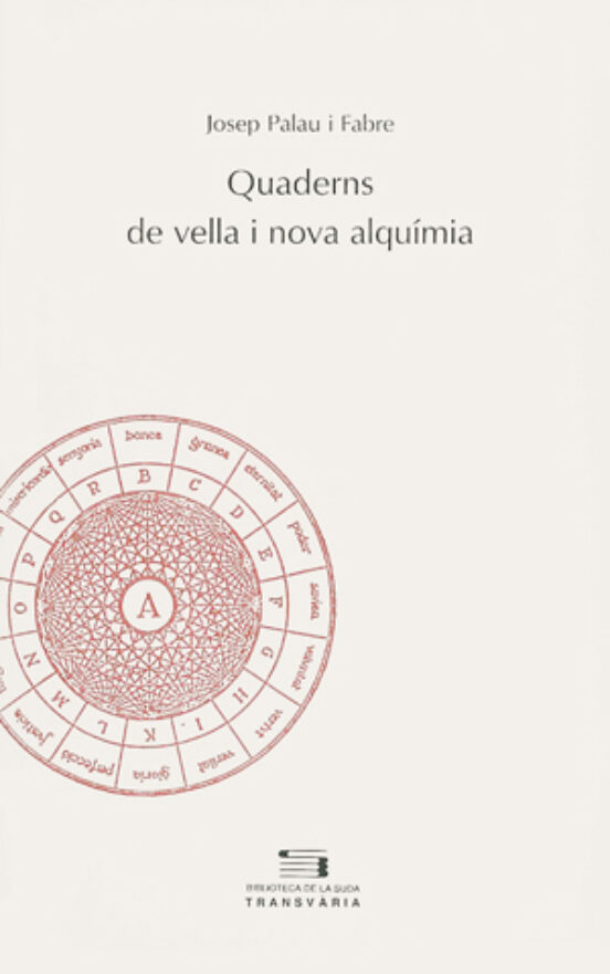 Quaderns De Vella I La Nova Alquimia