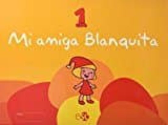 Mi Amiga Blanquita Infantil 1 Año