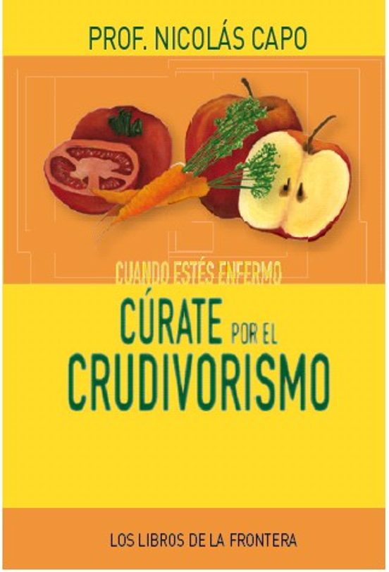 Curate Por El Crudivorismo