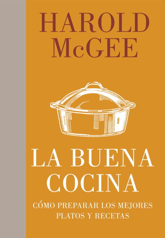 La Buena Cocina: Como Preparar Los Mejores Platos Y Recetas