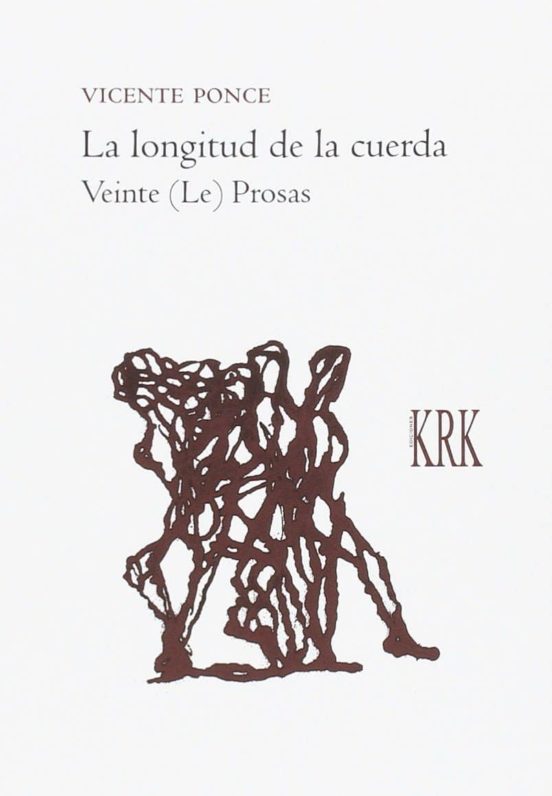 La Longitud De La Cuerda: Veinte Prosas