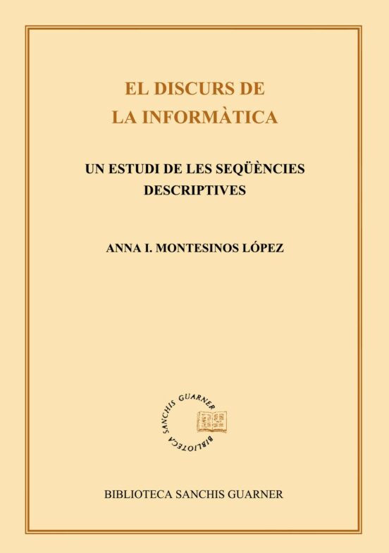 El Discurs De La Informàtica. Un Estudi De Les Seqüències Descriptives