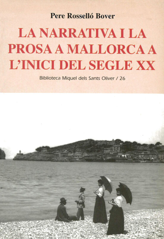 La Narrativa I La Prosa A Mallorca A L'inici Del Segle XX
