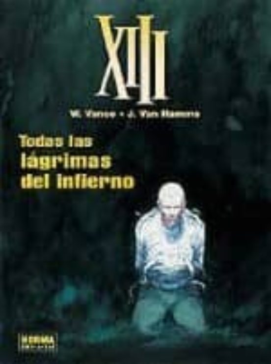 XIII 3: Todas las Lagrimas del Infierno