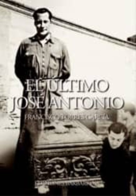 El Ultimo Jose Antonio