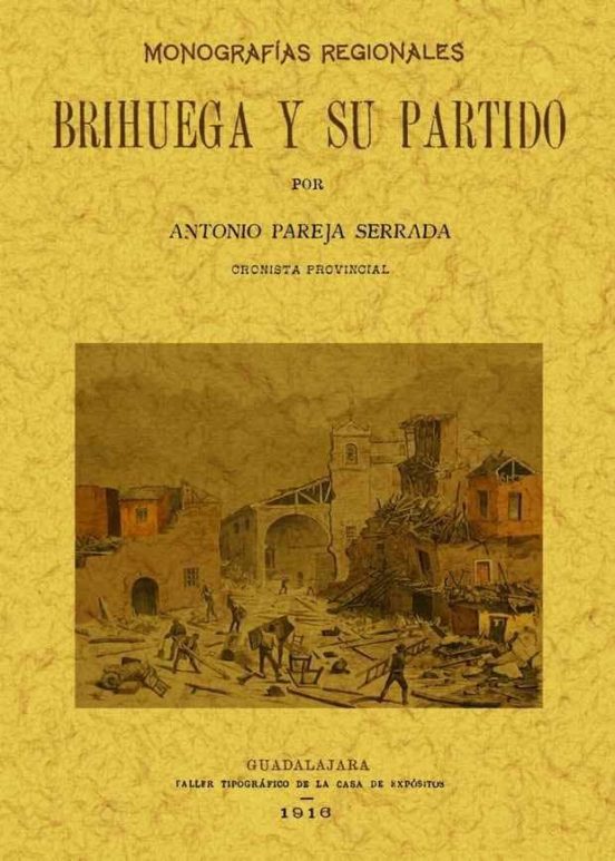Brihuega Y Su Partido: Monografias Provinciales