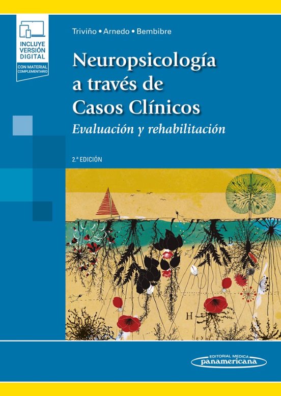 Neuropsicologia A Traves De Casos Clinicos: Evaluacion Y Rehabilitacio
