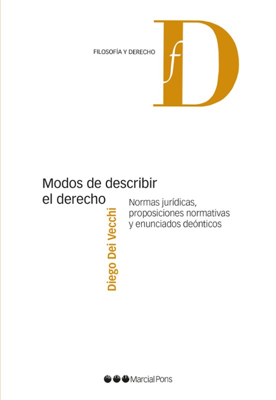 Modos De Describir El Derecho. Normas Jurídicas Proposiciones No Rmati