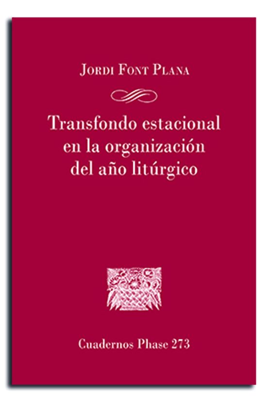 Trasfondo Estacional De La Organización Del Año Litúrgico