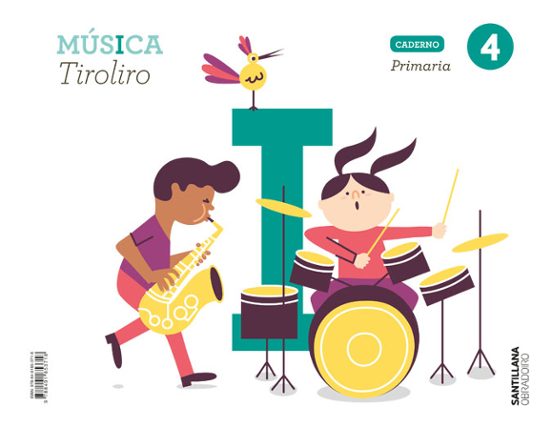 Musica 4º Educacion Primaria Cuaderno Tiroliro Gallego Ed 2021