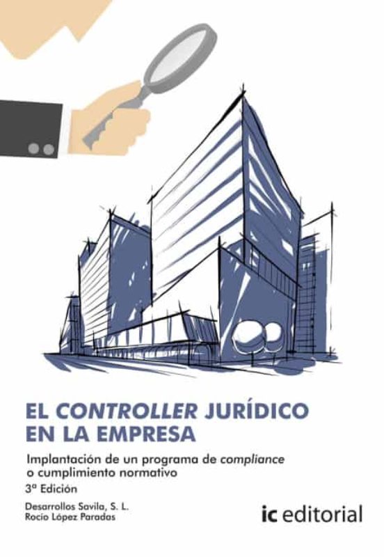El Controller Jurídico En La Empresa. Implantación De Un Prog
