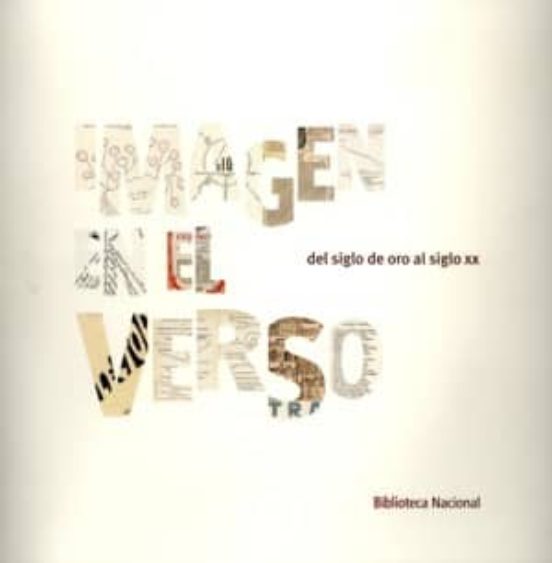 Imagen En El Verso: Siglo De Oro Al Siglo Xx