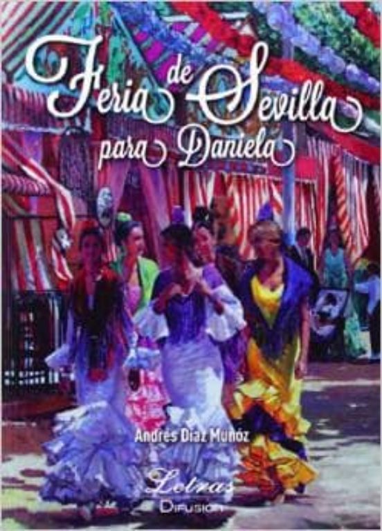 Feria De Sevilla Para Daniela