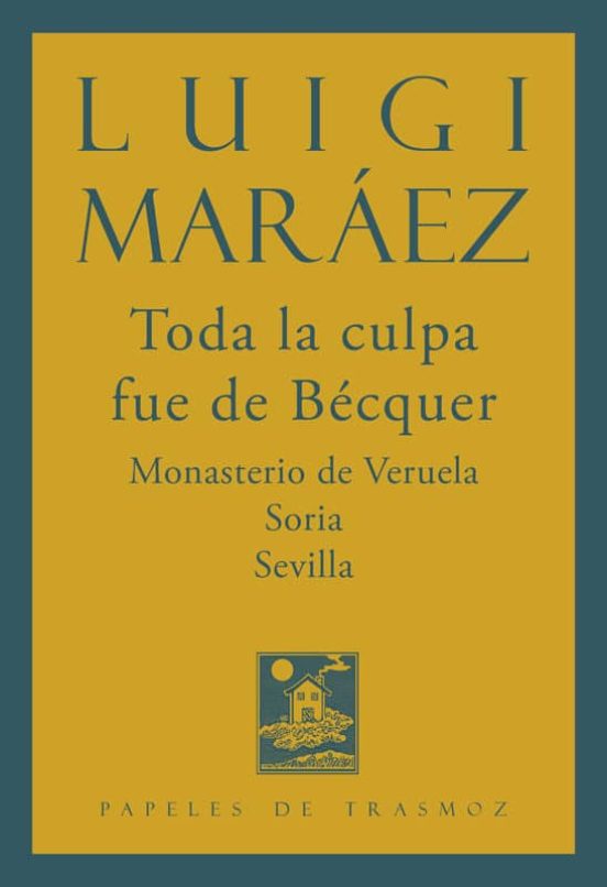Toda La Culpa Fue De Bécquer