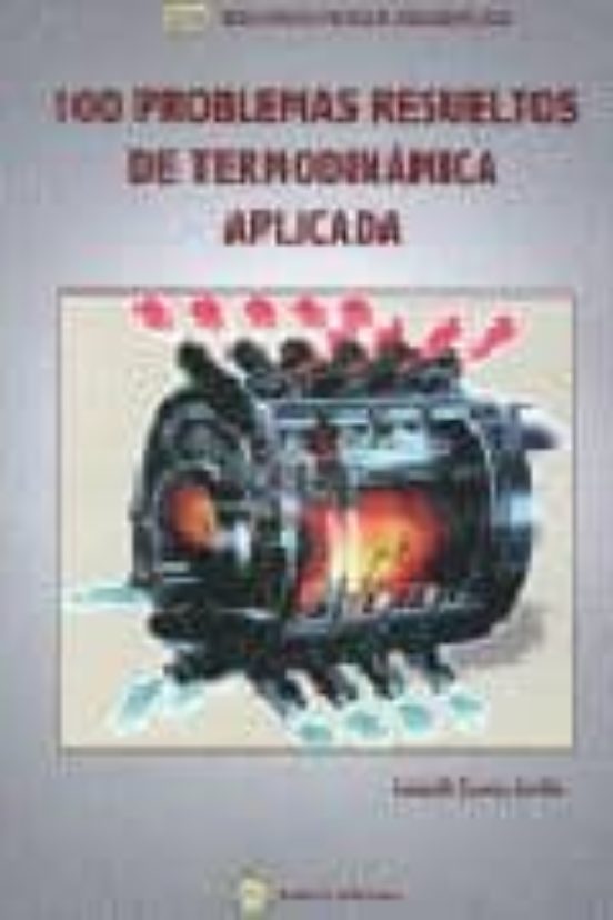 100 Problemas De Termiodinamica Aplicada