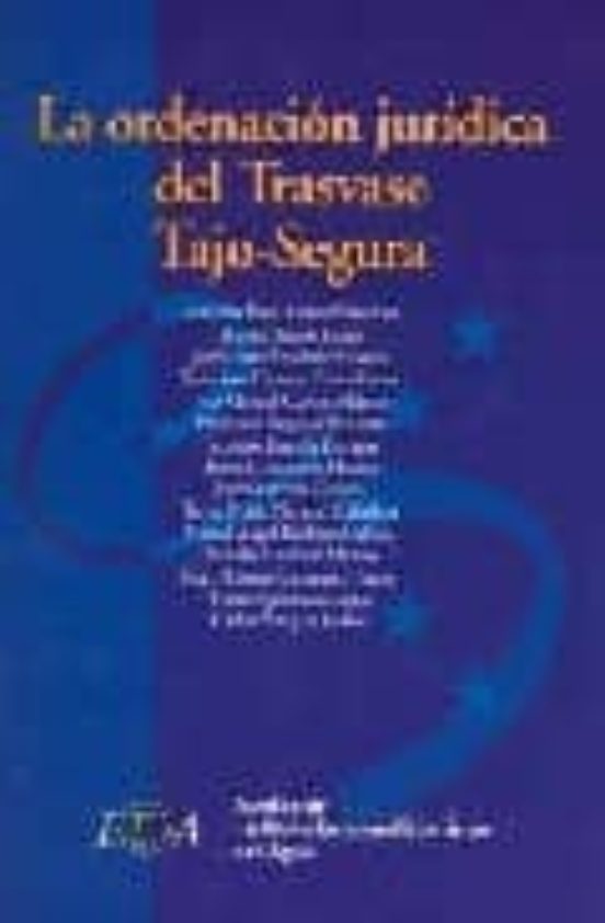 La Ordenacion Juridica Del Trasvase Tajo-segura
