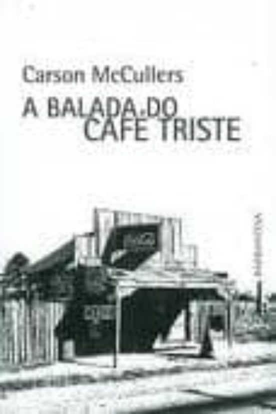 A Balada Do Cafe Triste