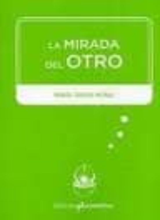 La Mirada Del Otro