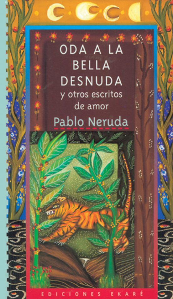 Oda A La Bella Desnuda Y Otros Escritos De Amor