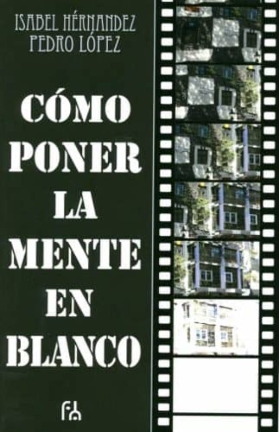 Cómo Poner La Mente En Blanco
