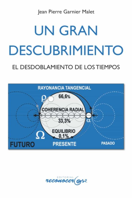 Un Gran Descubrimiento. El Desdoblamiento De Los Tiempos