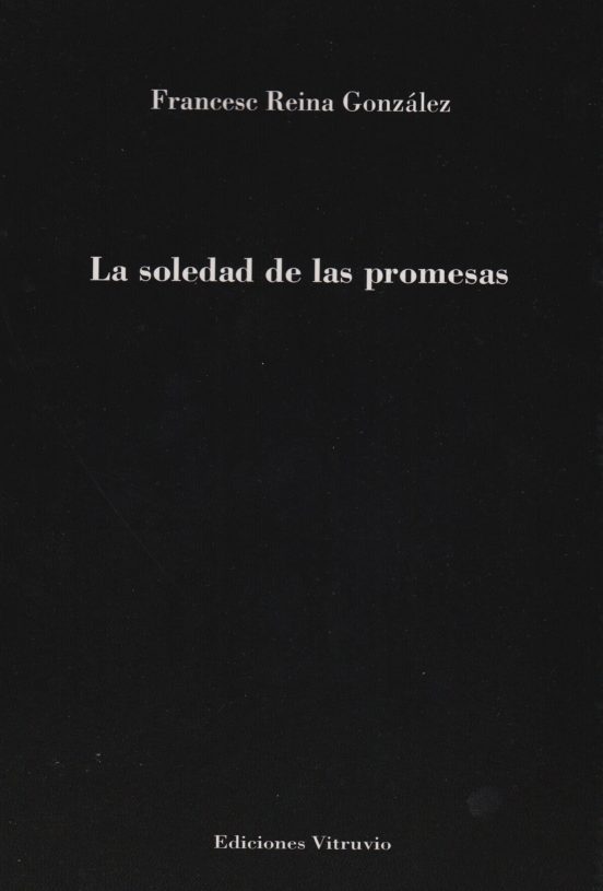 La Soledad De Las Promesas