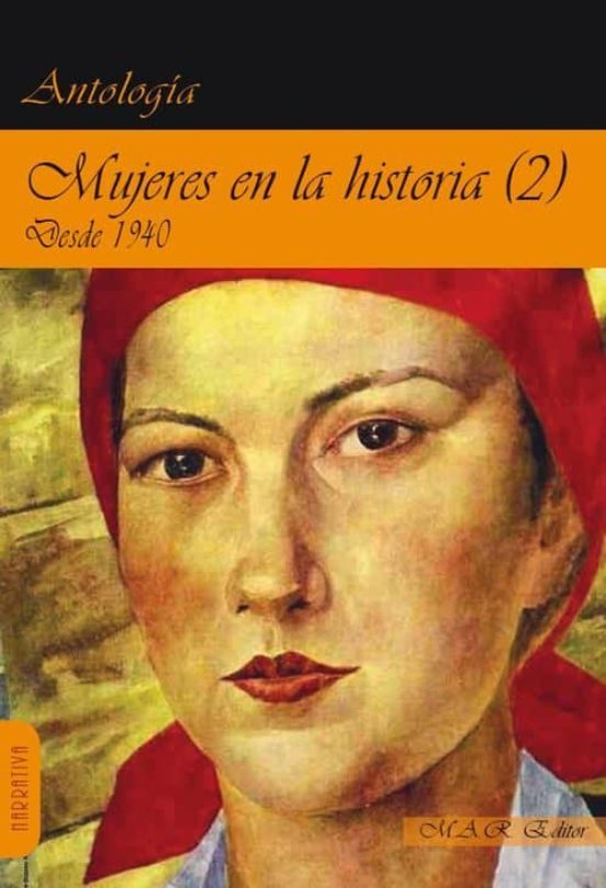 Mujeres En La Historia : Desde 1940