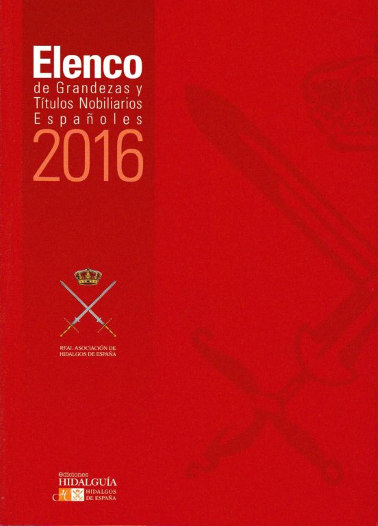 Elenco De Grandezas Y Títulos Nobiliarios Españoles 2016