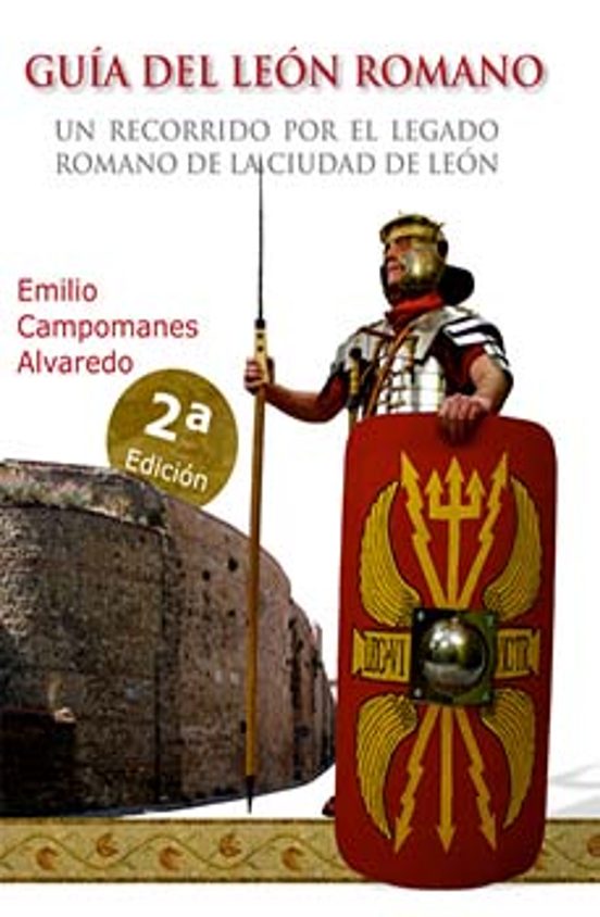 Guia Del Leon Romano: Un Recorrido Por El Legado Romando De La Ciudad