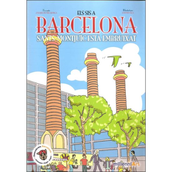 Els Sis A Barcelona: Sants-montjuïc Esta Embruixat