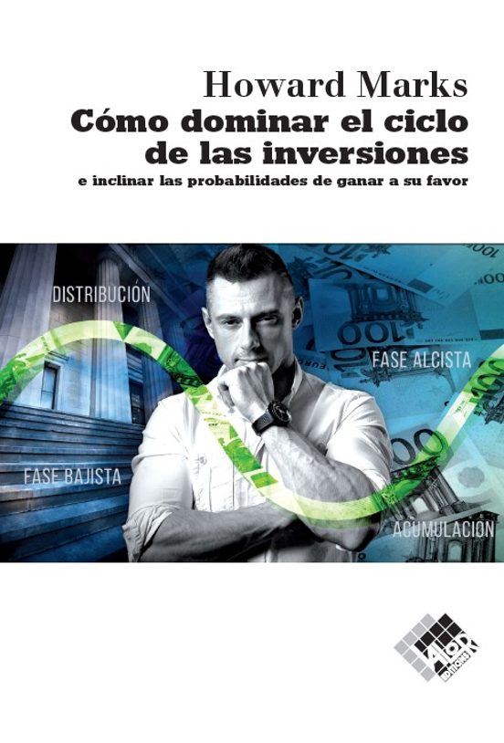 Cómo Dominar El Ciclo De Las Inversiones E Inclinar Las Probabilidades De Ganar A Su Favor