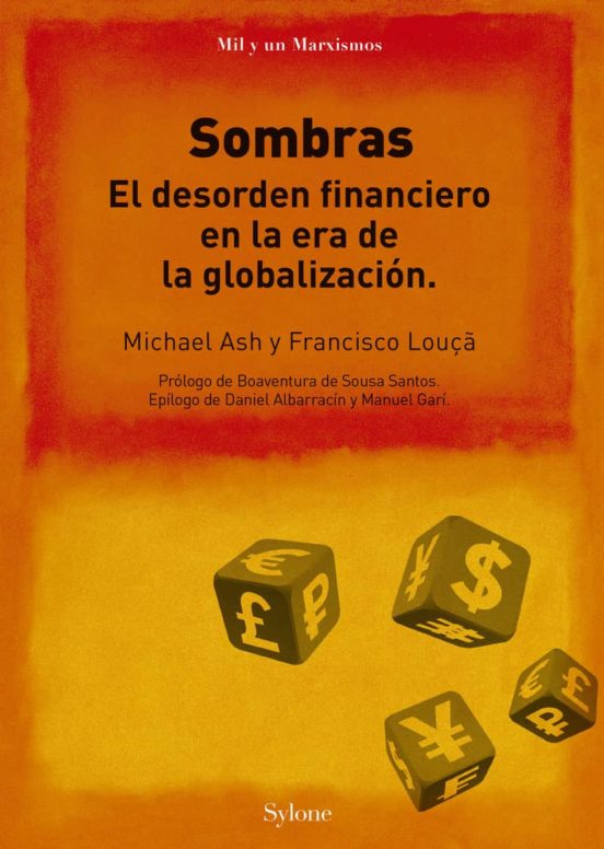 Sombras: El Desorden Financiero En La Era De La Globalizacion