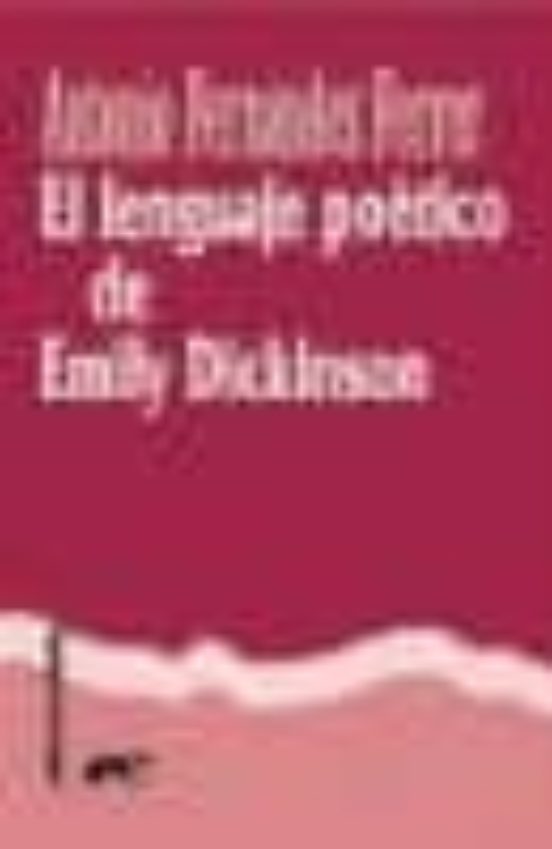 El Lenguaje Poetico De Emily Dickinsson