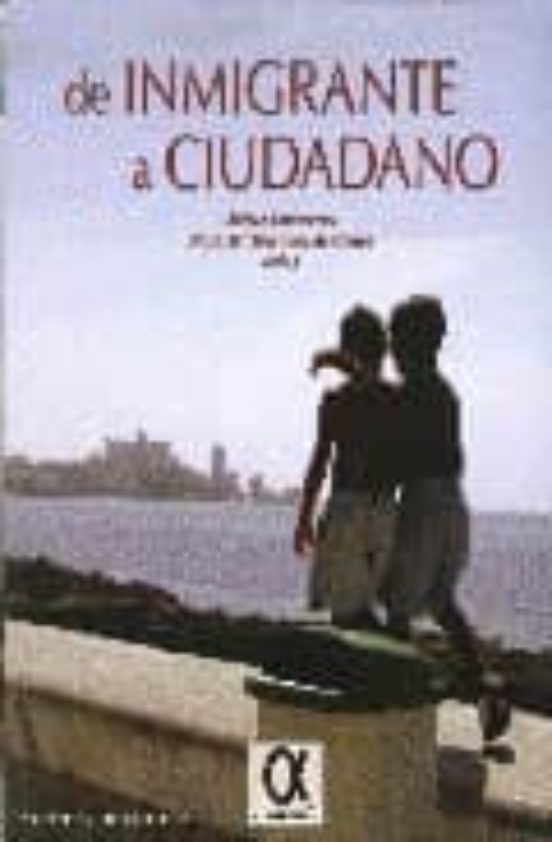 De Inmigrante A Ciudadano
