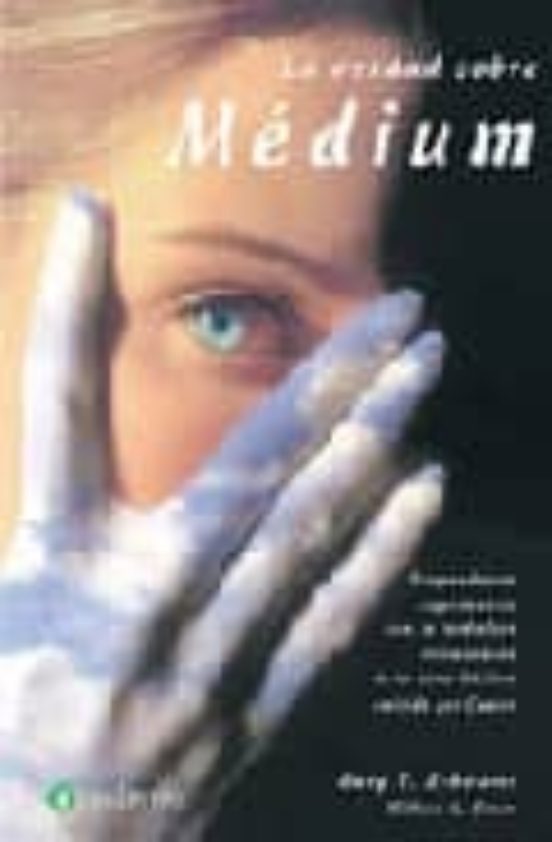 La Verdad Sobre Medium: Sorprendentes Experimentos Con La Verdadera Pr