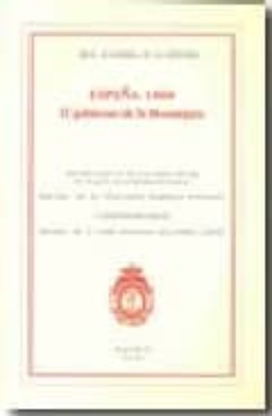 España 1808. El Gobierno De La Monarquía