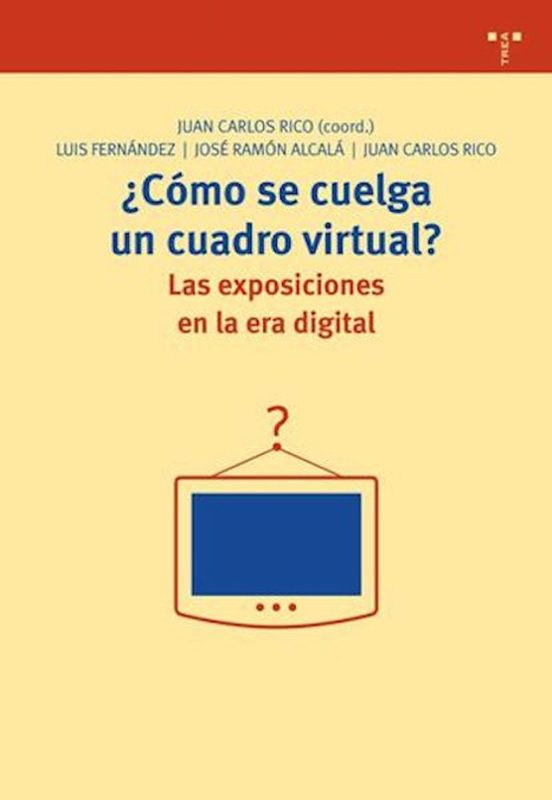 ¿como Se Cuelga Un Cuadro Virtual?. Las Exposiciones En La Era Digital