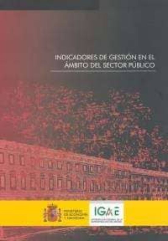 Indicadores De Gestion En El Ambito Del Sector Publico