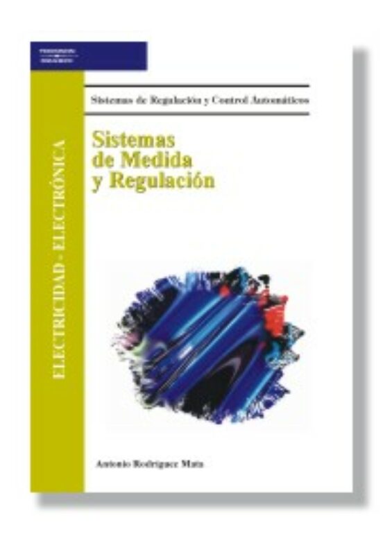 Sistemas De Medida Y Regulacion: Electricidad-electronica